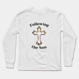 Following the Son Long Sleeve T-Shirt